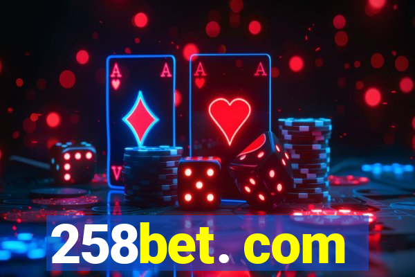 258bet. com